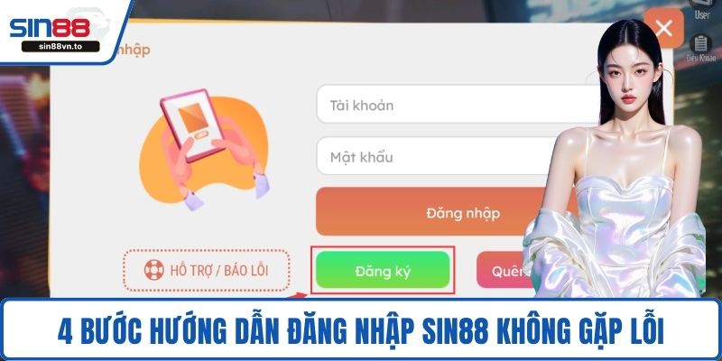 4 bước hướng dẫn đăng nhập SIN88 không gặp lỗi