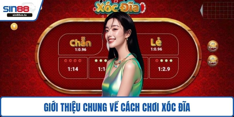 Giới thiệu chung về cách chơi xóc đĩa