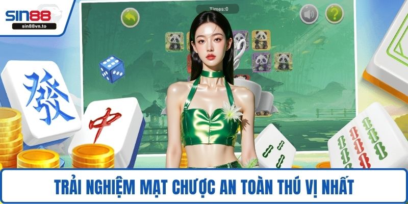 Trải nghiệm mạt chược an toàn thú vị nhất