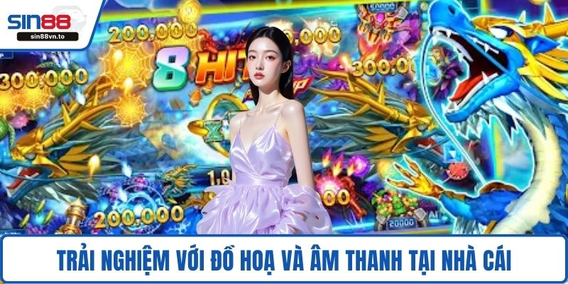 Bắn Cá Long Vương – Game Đỉnh Dành Cho Dân Săn Thưởng 3 Trải nghiệm với đồ hoạ và âm thanh tại nhà cái