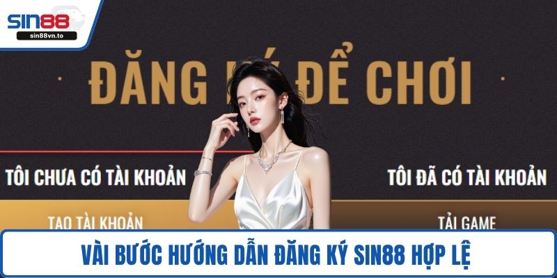 Vài bước hướng dẫn đăng ký SIN88 hợp lệ 